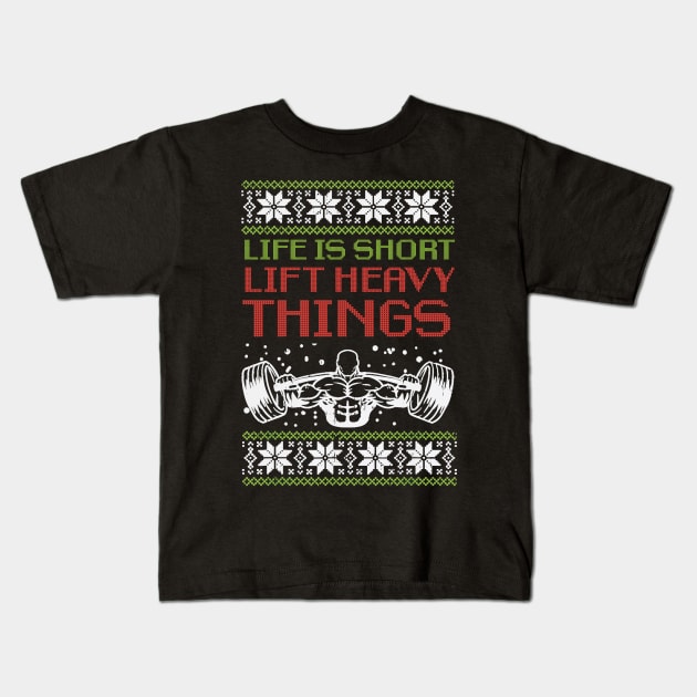 Life Is Short Lift Heavy Things Kids T-Shirt by Ampzy